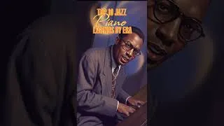 Thumbnail: Top 10 Jazz Piano Legends By Era