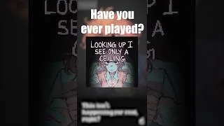 Thumbnail: Have you ever played Looking Up I Only See A Ceiling? #indiegame #horrorgaming #videoessay #finals