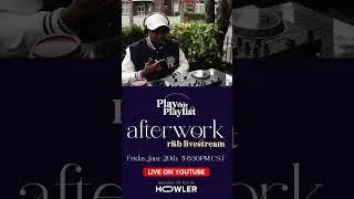 Thumbnail: THIS FRIDAY we’re going LIVE on YouTube for an Afterwork mix stream sponsored by Howler Audio! #rnb