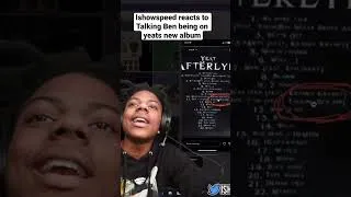 Thumbnail: Ishowspeed reacts to talking Ben being on yeats new album #ishowspeed #yeat #talkingben #fyp