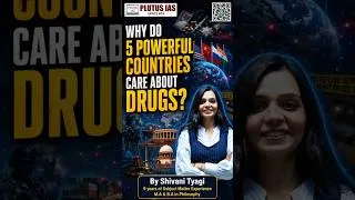 Thumbnail: Current Affairs | Why Do 5 Powerful Countries Care About Drugs? | Shivani Ma’am | PLUTUS IAS
