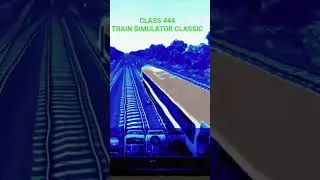 Thumbnail: TRAIN SIMULATOR CLASSIC | CLASS 444 #trainsim #simulation #shorts