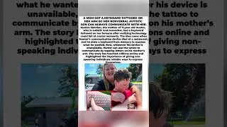 Thumbnail: Mom Got Keyboard Tattooed on Arm So Nonverbal Autistic Son Can Communicate ❤️⌨️#mom #love #shorts