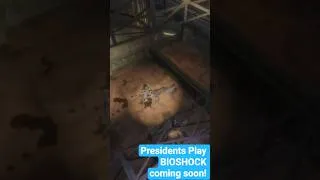 Thumbnail: Presidents Play Bioshock series coming soon! @POTUSGamer7 #shorts #short  #bioshock #presidentsplay