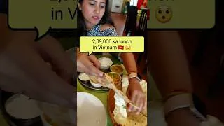 Thumbnail: Vietnam me kiya 2,09,000 ka lunch 😅 #shorts #Pratikjainvlogs