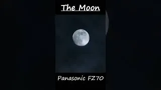Thumbnail: The Moon- Panasonic FZ70 Camera Video Clip #shorts