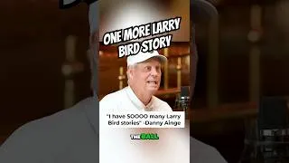 Thumbnail: "I have SOOO many Larry Bird stories" -Danny Ainge