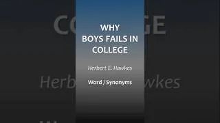 Thumbnail: WHY BOYS FAIL IN COLLEGE by HERBERT E. HAWKES | #english #intermediateenglish #boardexampreparation