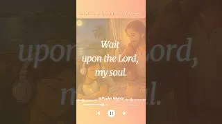 Thumbnail: Wait upon the Lord 🌙 | Psalm Songs for Sleep