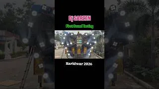 Thumbnail: Dj Sarzen first Sound Testing haridwar 2026