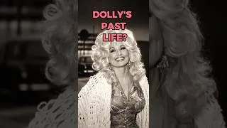 Thumbnail: Dolly Parton's Strangest Past Life?