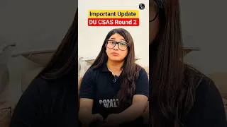 Thumbnail: DU CSAS ROUND 2: Change Your Preferences Before It's Too Late! 😱🔥 #pw #shorts #cuet