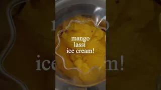 Thumbnail: MANGO SEASON MAXXING!! 🥭🍨😮‍💨 #mangolassi #mangolassiicecream #icecreamrecipe #food