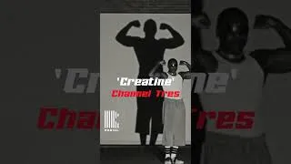 Thumbnail: ⁠@channeltres  just dropped their new single ‘Creatine’! #creatine #channeltres #newmusic