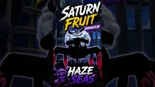 Thumbnail: Haze Seas NEW Saturn Fruit Showcase (Unreleased) #reels #robloxonepiece #robloxfyp