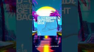 Thumbnail: D-Othersid3 & Raf Marchesini - GET IT RIGHT BACK - OUT NOW  #afrohouse #miami #housemusic
