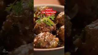Thumbnail: Perfect Veg Manchurian tips #cookingtips #vegmanchurian #ranveerbrar