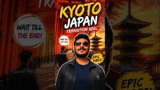 Thumbnail: 🇯🇵 KYOTO JAPAN Transition Reel 🥰✨ #kyoto #japan