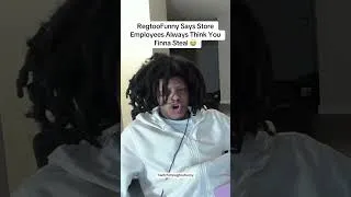 Thumbnail: Store employees always think you finna steal 😂 #funny #funnyshorts #regtoofunny