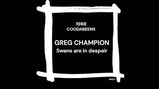 Thumbnail: 1988 Greg Champion - Swans are in Despair - written by 3LO's Barbara Horn