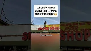 Thumbnail: Long Beach, CA Most Active Looking For Opps Outside On The Roof😳 #trending #viral #shorts #fyp