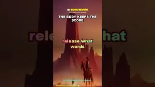 Thumbnail: The Body Keeps The Score short