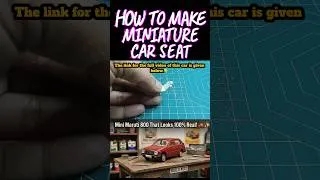 Thumbnail: How to make a miniature car seat.#shorts #diy # #automobile