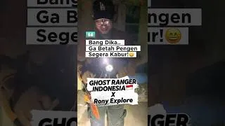 Thumbnail: Segera Kabur dari sini🤣!!!  #explore #ghostrangerindonesia #story