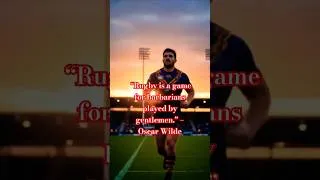 Thumbnail: Rugby is a game for barbarians played by gentlemen. – Oscar Wilde #DreamScreenAI #rugby #rugbyleague