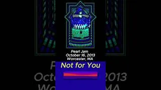 Thumbnail: Pearl Jam Not for You 10/16/13 Worcester Massachusetts #pearljam #rock #concert #live #music #boston