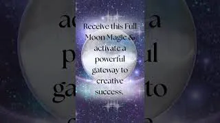Thumbnail: Listen to receive this Full Moon Magic and activate a powerful gateway to creative success