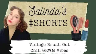 Thumbnail: Vintage Brush Out - Dreamy GRWM #shorts