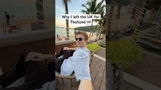 Thumbnail: Why I left the Uk for Thailand..