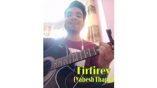 Thumbnail: Firfirey |Yabesh Thapa|Cover|Sanjay sonar