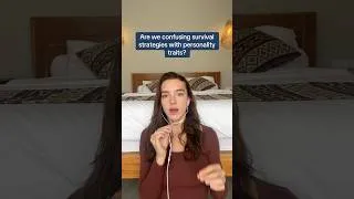 Thumbnail: Are we confusing survival strategies with personality traits?