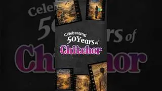 Thumbnail: 50 years later, the magic of Chitchor lives on! #chitchor