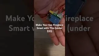 Thumbnail: How to Automate Your Fireplace for under $20 with ESP01 🔥
