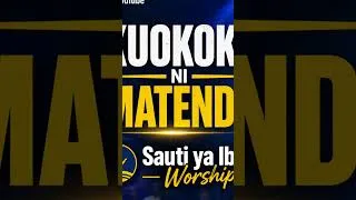 Thumbnail: KUOKOKA NI MATENDO | Swahili Praise and Worship Songs 2026