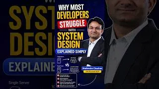 Thumbnail: Why Most Developers Struggle with System Design | Explained Simply