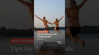 Thumbnail: Tips for finding a safe swimming spot | Science News