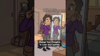 Thumbnail: Calm Anxiety by Changing Your Thoughts
