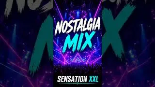 Thumbnail: SENSATION XXL - NOSTALGIA MIX