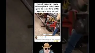Thumbnail: Sometimes when you're working in the shop you've gotta do something a little sketchy to get a bolt