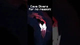 Thumbnail: Cave Divers for no reason: #shorts