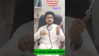 Thumbnail: Stomach Gas and Homeopathic Treatment Part 2 by Dr Shamsul Ghani