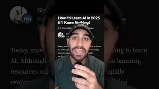 Thumbnail: How I’d Learn AI in 2025 (if I could start over) #ai #python