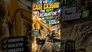 Thumbnail: Is the Case CX350D the BEST Excavator in Farming Simulator 25? #farmingsimulator25 #fs25 #shorts