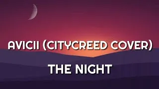 Thumbnail: Avicii - The Night (Citycreed Cover) (Lyrics) #Shorts
