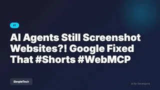 Thumbnail: AI Agents Still Screenshot Websites?! Google Fixed That #Shorts #WebMCP