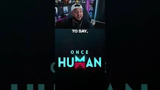 Thumbnail: ONCE HUMAN IS NOW CROSSPLAY